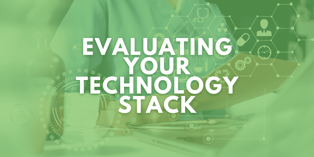 Evaluating Your Technology Stack Regularly